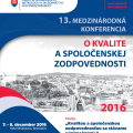 13. MEDZINÁRODNÁ KONFERENCIAO KVALITE A SPOLOČENSKEJ ZODPOVEDNOSTI 2016